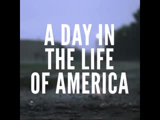 a day in the life of america › promo video